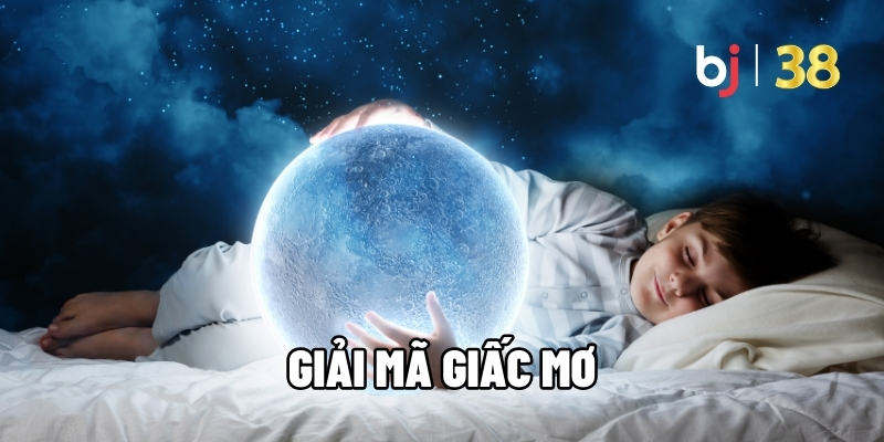 Giải mã giấc mơ