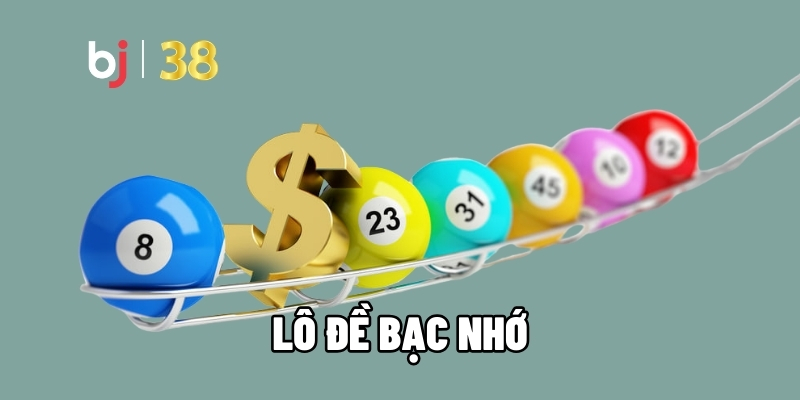 Lô đề bạc nhớ