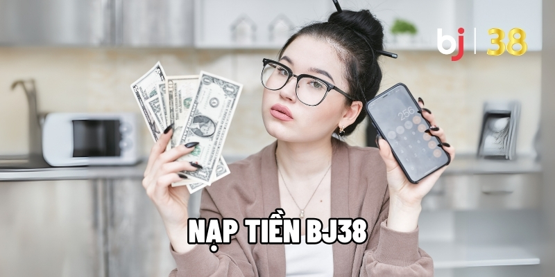 nạp tiền BJ38